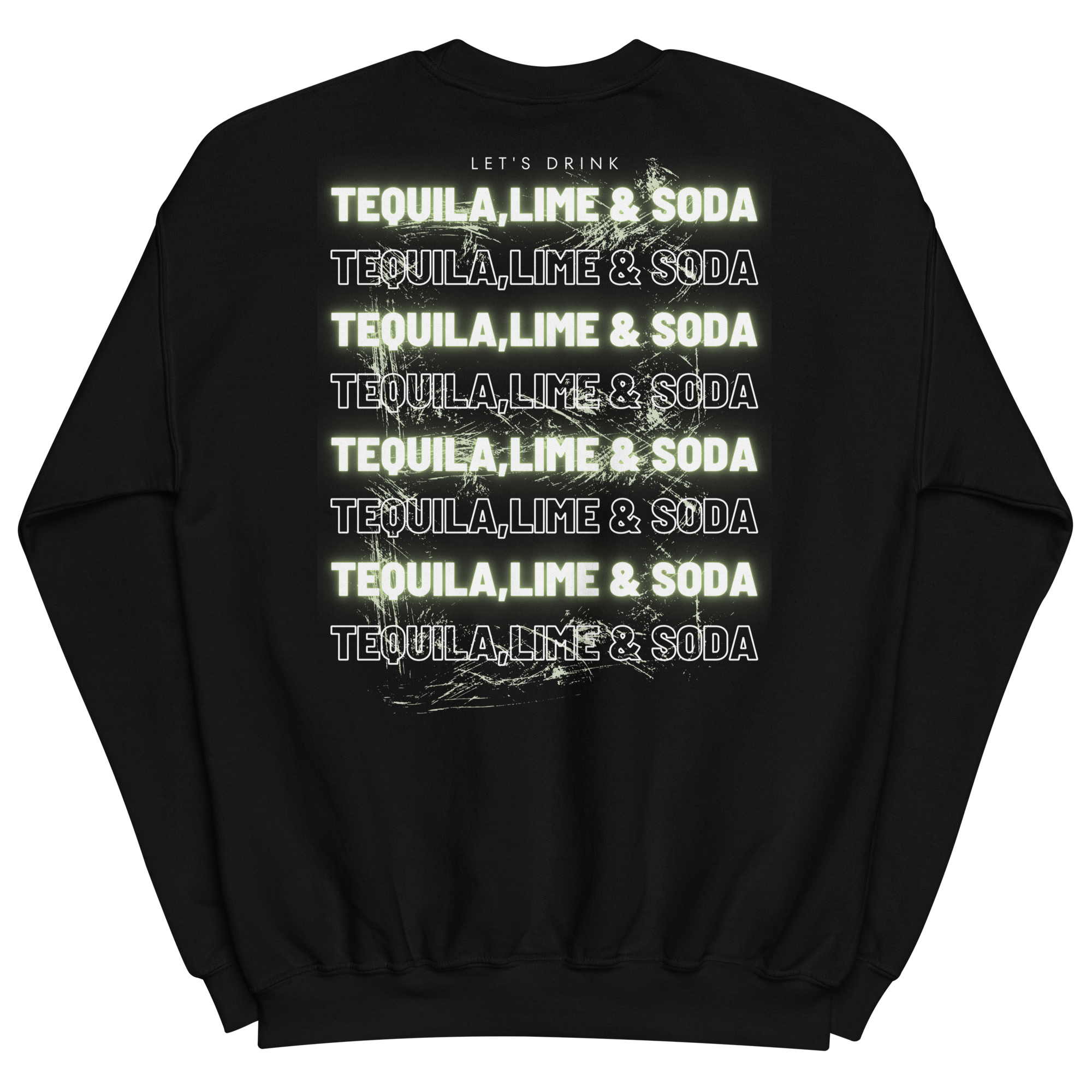 Sweatshirt DNKZ Multiply - "Tequila, Lime & Soda"