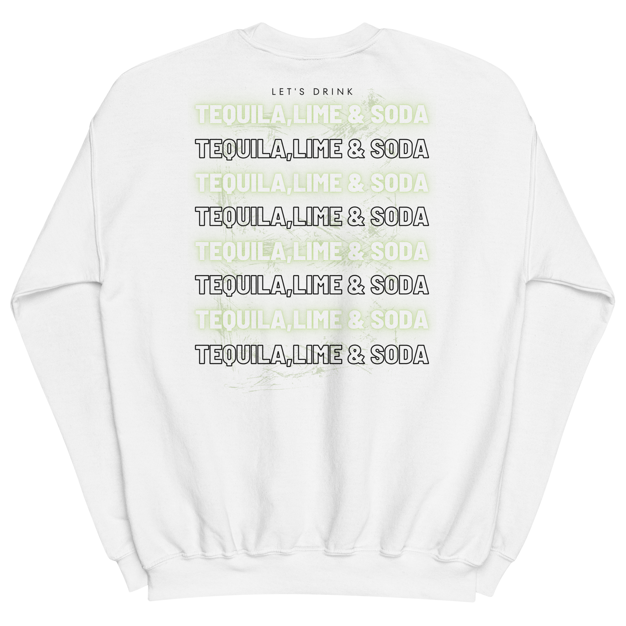 Sweatshirt DNKZ Multiply - "Tequila, Lime & Soda"
